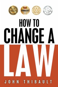 How To Change a Law - Thibault, John