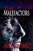 The Malefactors: A Story of The Thieves At The Cross