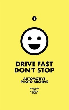Drive Fast Don't Stop - Book 1 - Stop, Drive Fast Don't