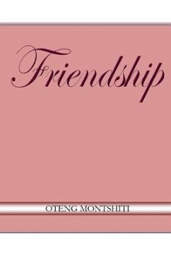 Friendship - Montshiti, Oteng