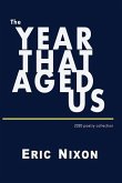 The Year That Aged Us: 2020 Poetry Collection