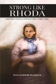 Strong Like Rhoda: Exploring Female Power in the Lumbee Tribe