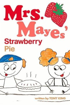 Mrs. Mayes' Strawberry Pie - King, Tony