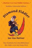 Diamond Fiddler: New Traditions for a New Millennium -- Why "Fiddler on the Roof" Always Wins