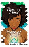 Piece of Mind Peace of Soul