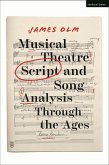 Musical Theatre Script and Song Analysis Through the Ages Musical Theatre Script and Song Analysis Through the Ages