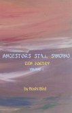 Ancestors Still Singing: Zen Poetry Volume 1