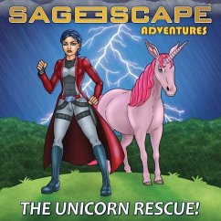 Sage Escape Adventures: The Unicorn Rescue - Stephens, Damian S.