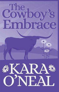 The Cowboy's Embrace - O'Neal, Kara