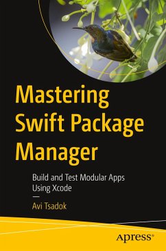 Mastering Swift Package Manager - Tsadok, Avi