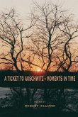 A Ticket to Auschwitz - Moments in Time