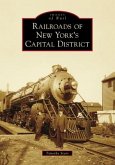 Railroads of New York's Capital District