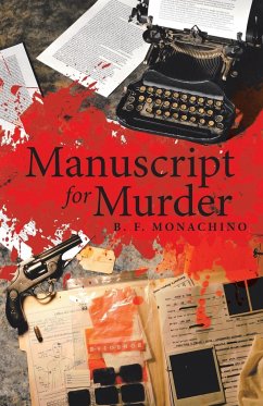 Manuscript for Murder - Monachino, B. F.