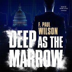 Deep as the Marrow - Wilson, F Paul