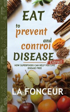 Eat to Prevent and Control Disease Extract (Full Color Print) - Fonceur, La
