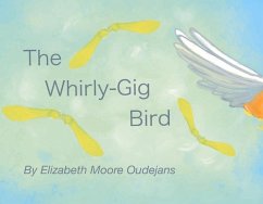 The Whirly-Gig Bird - Oudejans, Elizabeth