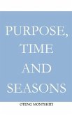 Purpose, time and seasons