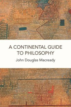A Continental Guide to Philosophy - Macready, John Douglas