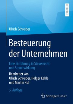 Besteuerung der Unternehmen - Schreiber, Ulrich;Kahle, Holger;Ruf, Martin