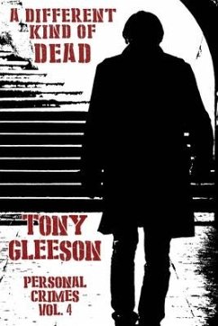 A Different Kind of Dead: Personal Crimes Mysteries, Vol. 4 - Gleeson, Tony