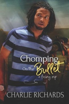 Chomping on the Bullet - Richards, Charlie