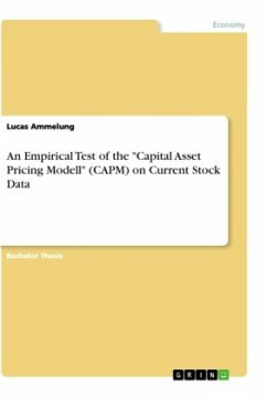 An Empirical Test of the &quote;Capital Asset Pricing Modell&quote; (CAPM) on Current Stock Data