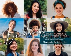 Devotional -- 40 Days Women of Faith in the Bible: The Enigma: How God Uses Men and Women to Accomplish His Plans - Nicholls, Cherub