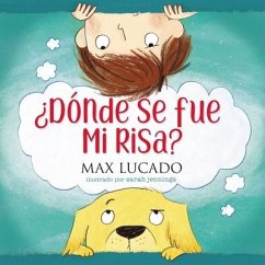 ¿Dónde Se Fue Mi Risa? - Lucado, Max