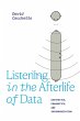 Listening in the Afterlife of Data - Bild 1
