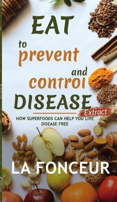 Eat to Prevent and Control Disease Extract - Fonceur, La