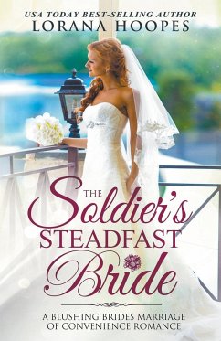 The Soldier's Steadfast Bride - Hoopes, Lorana