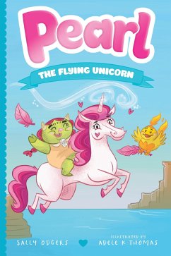 Pearl the Flying Unicorn - Odgers, Sally
