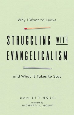 Struggling with Evangelicalism - Stringer, Dan
