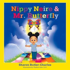 Nippy Neire & Mr. Butterfly: Volume 1 - Butler-Charles, Sharon