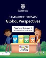 Cambridge Primary Global Perspectives Teacher's Resource 5 with Digital Access - Ravenscroft, Adrian; Holman, Thomas