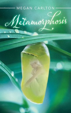 Metamorphosis - Carlton, Megan