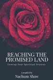 Reaching the Promised Land: Unwrap Your Spiritual Present