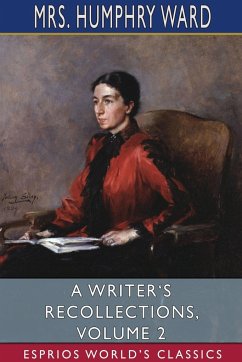 A Writer's Recollections, Volume 2 (Esprios Classics) - Ward, Humphry