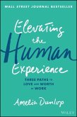 Elevating the Human Experience