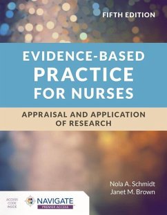 Evidence-Based Practice for Nurses: Appraisal and Application of Research - Schmidt, Nola A.; Brown, Janet M.