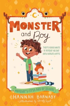 Monster and Boy: Monster's First Day of School - Barnaby, Hannah