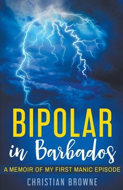 Bipolar in Barbados - Browne, Christian