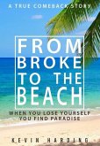 From Broke to The Beach