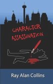 Character Assassination