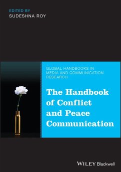 The Handbook of Conflict and Peace Communication - Roy, Sudeshna