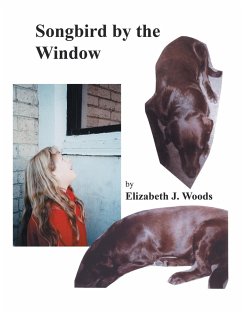 Songbird by the Window - Woods, Elizabeth J.