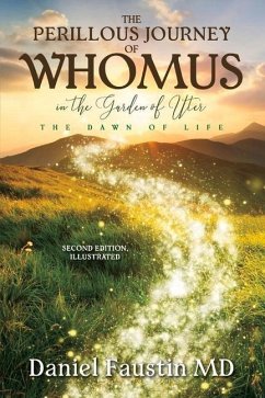 The Perillous Journey of Whomus in the Garden of Uter. - Faustin, Daniel