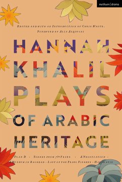 Hannah Khalil: Plays of Arabic Heritage - Khalil, Hannah