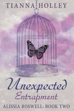 Unexpected Entrapment - Holley, Tianna