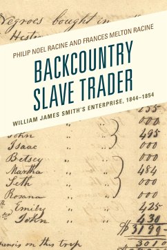 Backcountry Slave Trader - Racine, Philip Noel; Racine, Frances Melton